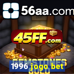 1996 jogo bet